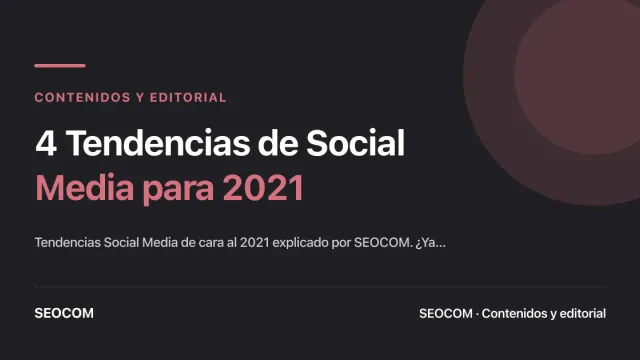4 Tendencias de Social Media para 2021