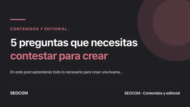 5 preguntas que necesitas contestar para crear una buena estrategia de Marketing Digital