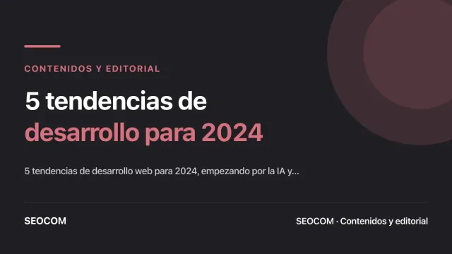 5 tendencias de desarrollo para 2024
