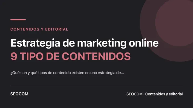Estrategia de marketing online: 9 TIPO DE CONTENIDOS