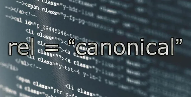 Etiqueta rel=“Canonical” en SEO: Qué es y cómo usarla de forma correcta