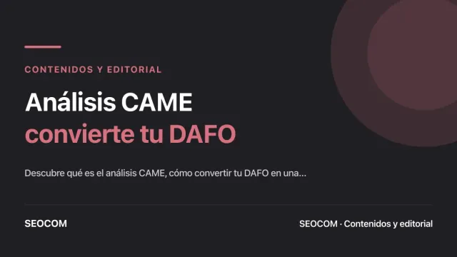 ¿Qué es el análisis CAME y cómo convertir tu DAFO en una estrategia sólida para tu negocio?