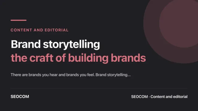 Brand storytelling: how to combine copywriting and narrative to build a brand that connects