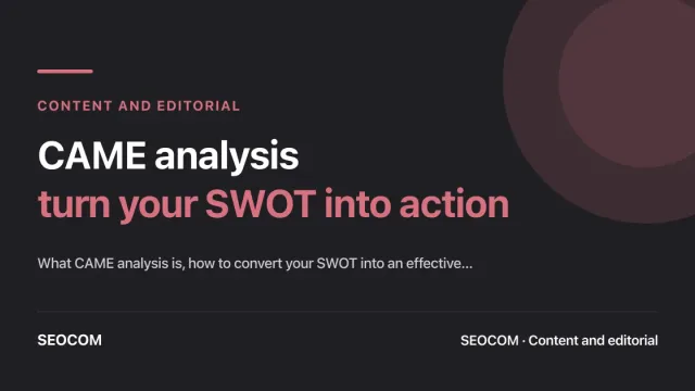 What is CAME analysis and how to turn your SWOT into a solid strategy for your business?