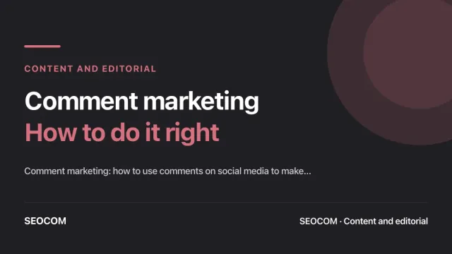 Comment marketing: How to do it right