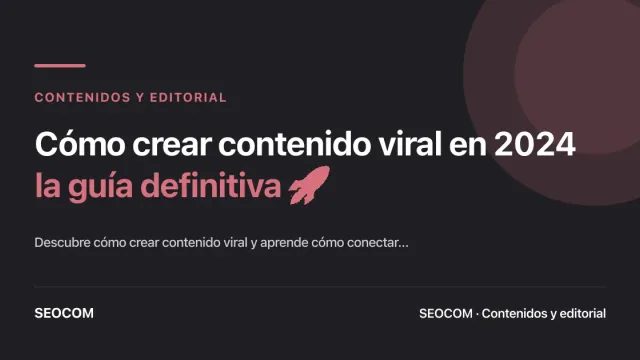 Cómo crear contenido viral en 2024: la guía definitiva 🚀
