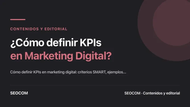 ¿Cómo definir KPIs en Marketing Digital?
