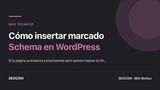Cómo insertar marcado Schema en WordPress