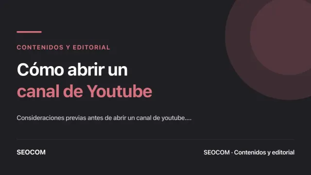 Cómo abrir un canal de Youtube