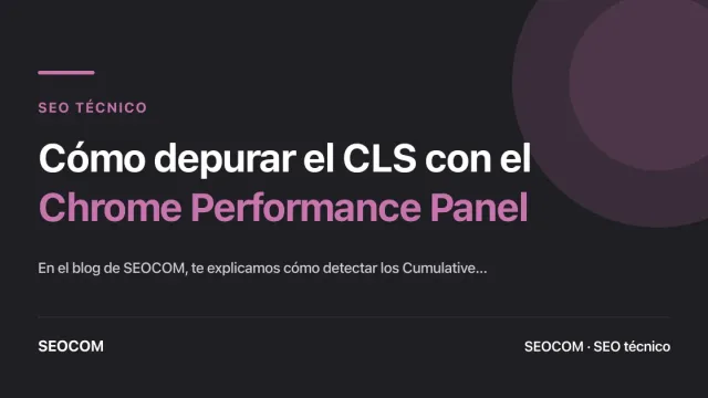 Cómo depurar el CLS con el Chrome Performance Panel