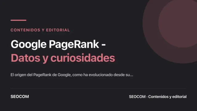 Google PageRank - Datos y curiosidades