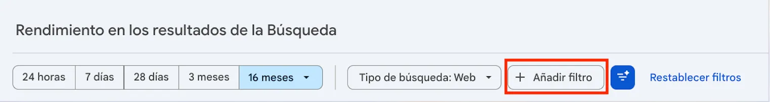 Botón Añadir filtro en el informe de rendimiento de Google Search Console