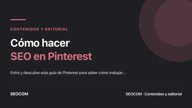 Pinterest no ha muerto (solo lo usabas mal): guía para posicionarte en el buscador visual por excelencia