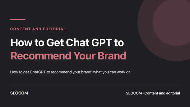 How to Get Chat GPT to Recommend Your Brand