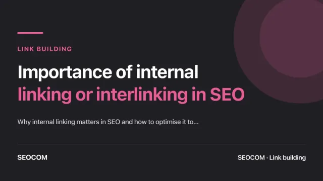 Importance of internal linking or interlinking in SEO
