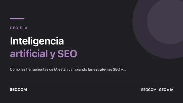 Inteligencia artificial y SEO: cómo las herramientas de IA están revolucionando las estrategias SEO