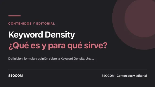 Keyword Density: ¿Qué es y para qué sirve?