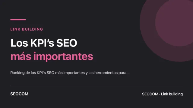 Los KPI’s SEO más importantes