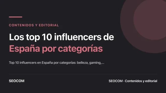 Los top 10 influencers de España por categorías