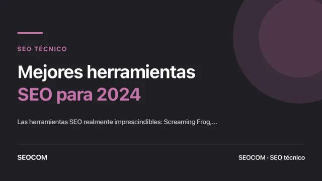 Mejores herramientas SEO para 2024