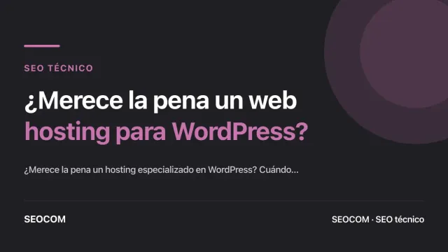 ¿Merece la pena un web hosting para WordPress?