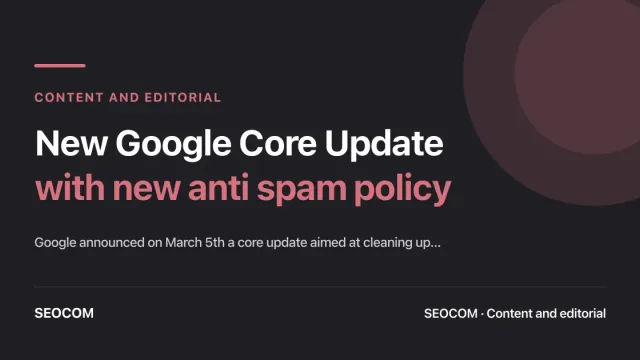 New Google Core Update with new anti spam policy