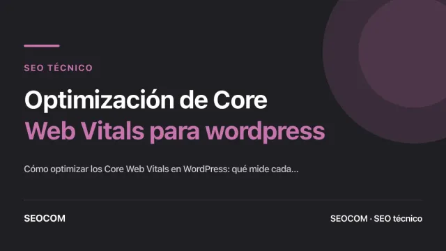 Optimización de Core Web Vitals para wordpress