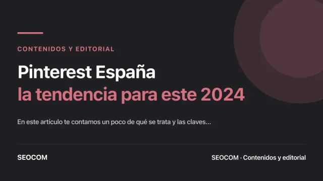 Pinterest España: la tendencia para este 2024