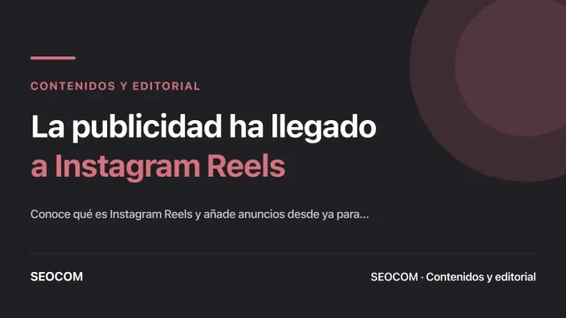 La publicidad ha llegado a Instagram Reels