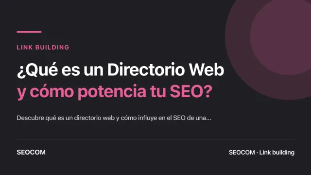 ¿Qué es un Directorio Web y cómo potencia tu SEO?