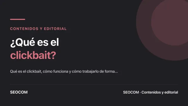 ¿Qué es el clickbait?