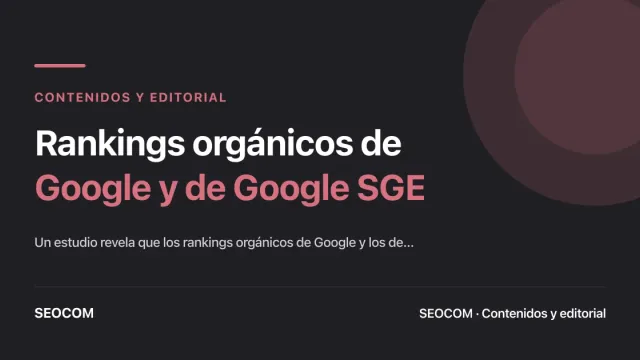 Rankings orgánicos de Google y de Google SGE no coinciden el 94% de las veces. Houston, ¿tenemos un problema?