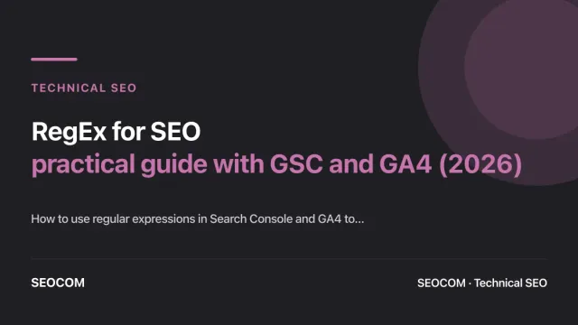 RegEx for SEO: practical guide with GSC and GA4 (2026)