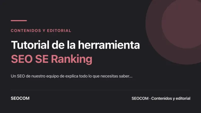 Tutorial de la herramienta SEO SE Ranking
