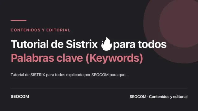 Tutorial de Sistrix 🔥 para todos: Palabras clave (Keywords)