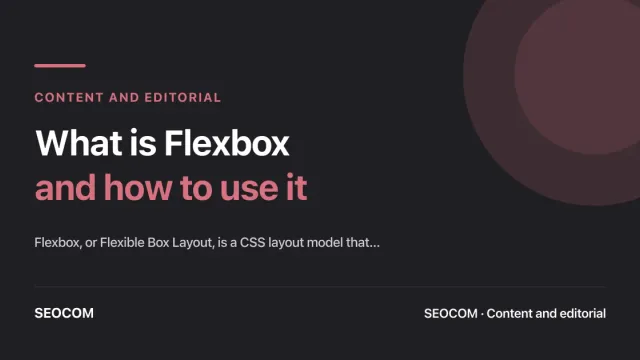 What is Flexbox and how to use it