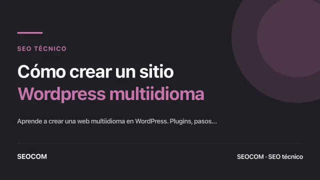 Cómo crear un sitio Wordpress multiidioma